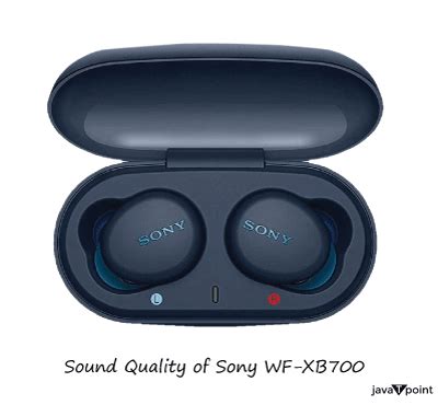 Sony WF-XB700 Review: Perfect Sound, Weird Design - JavaTpoint