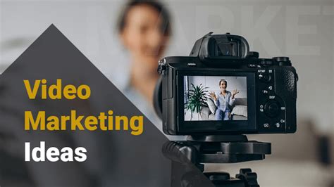 37 Video Marketing Ideas to improve your video marketing