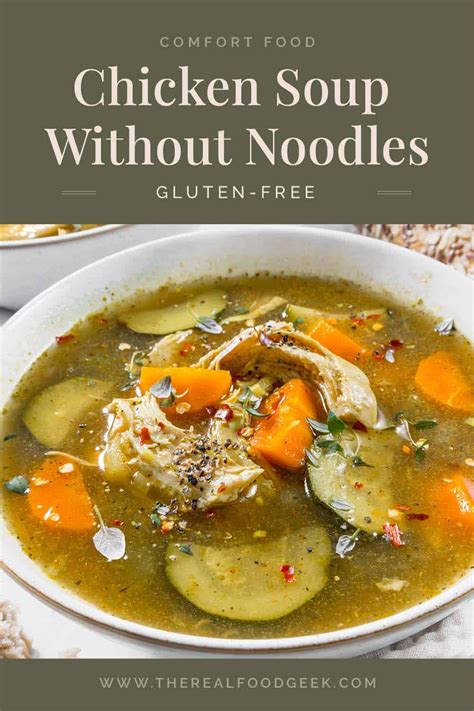 Nourishing Chicken No Noodle Soup with Vegetables | The Real Food Geek