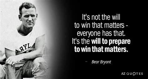 TOP 25 BEAR BRYANT QUOTES ON SPORTS & WINNING | A-Z Quotes