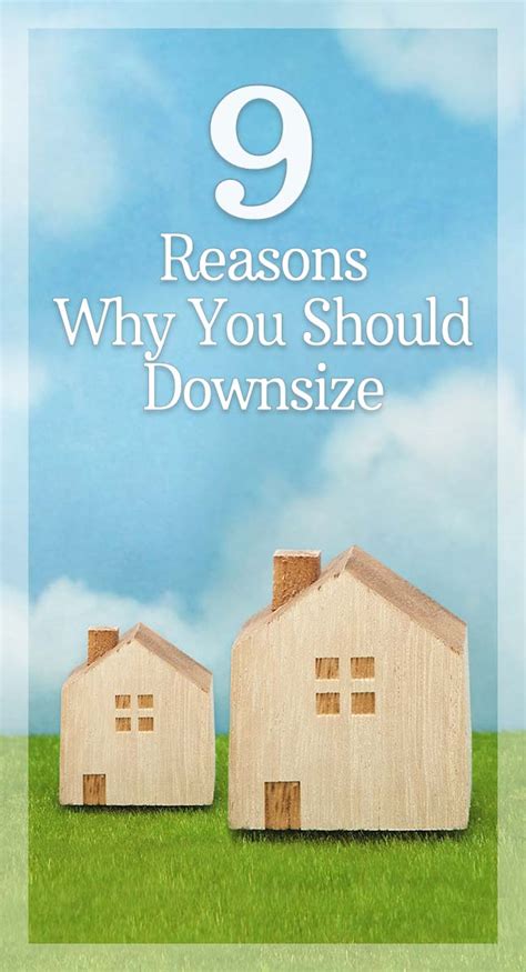 9 Reasons Why Downsizing Your Home Makes Sense