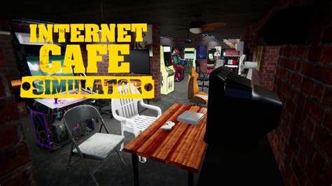 Internet Cafe Simulator İçin 7 Taktik - Webtekno