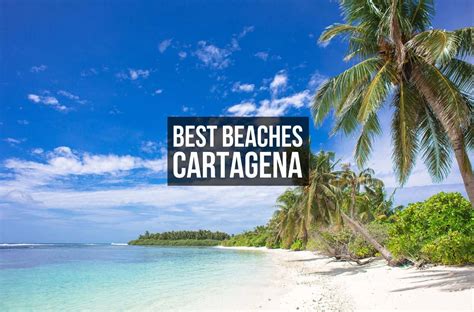 13 Best Beaches In CARTAGENA, Colombia to Visit in Spring 2023