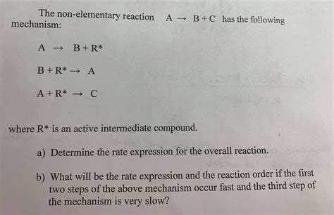 Solved The non-elementary reaction A → B + C has the | Chegg.com