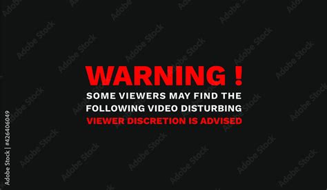 Warning Viewer Discretion is Advised Text Sign Video Photo Content Post ...