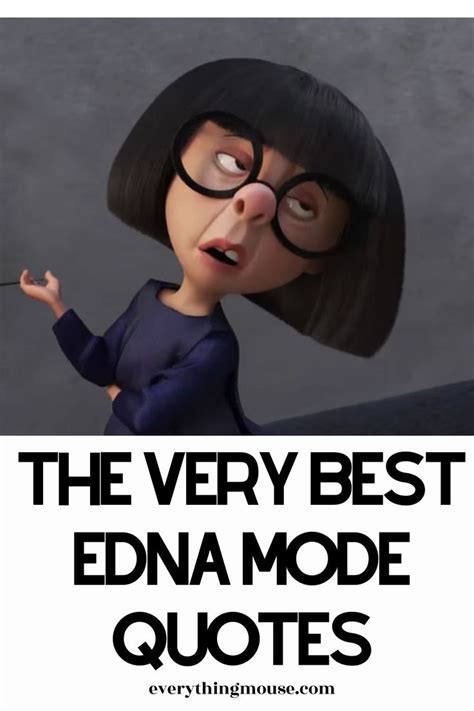 Edna Mode Quotes | Pixar movies quotes, Edna mode, Pixar quotes