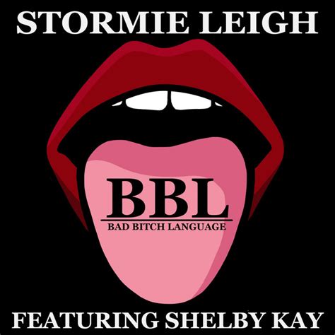 BPM and key for BBL (Bad Bitch Language) by Stormie Leigh | Tempo for ...