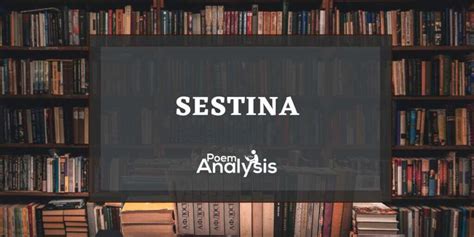 Sestina Definition and Examples - Poem Analysis