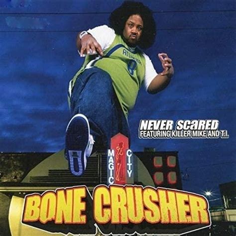 Bone Crusher - Never Scared EP Lyrics and Tracklist | Genius