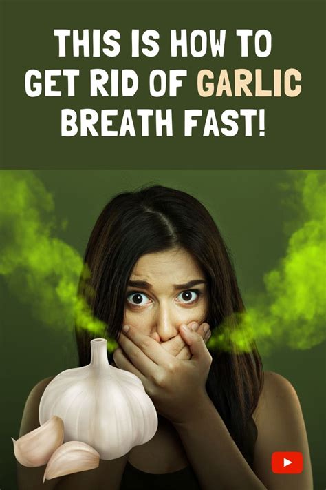 This Is How To Get Rid Of Garlic Breath Quickly! in 2020 | Garlic ...