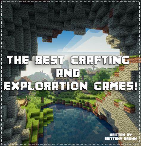 11 Best Crafting and Exploration Games for Consoles and PC - HubPages