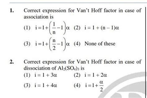 Correct expression for Van't Hoff factor in case of association is | Filo