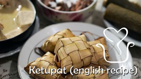 Ketupat (english recipe) - YouTube