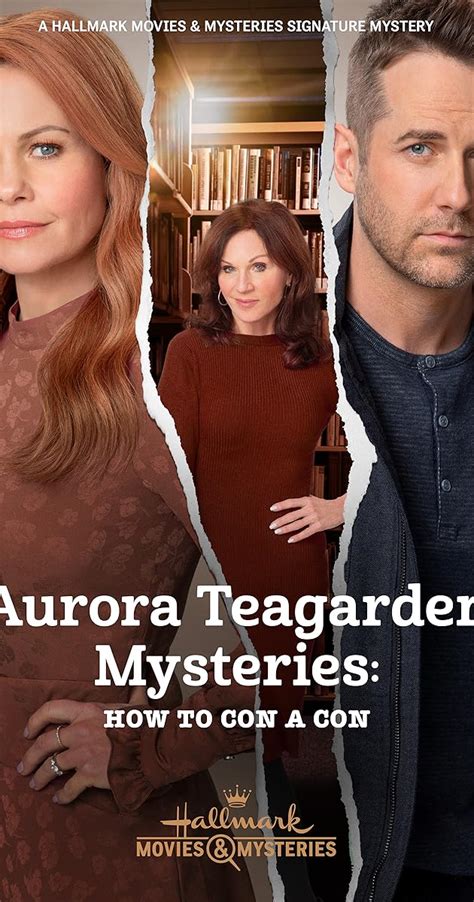 "Aurora Teagarden Mysteries" How to Con A Con (TV Episode 2021) - Full ...