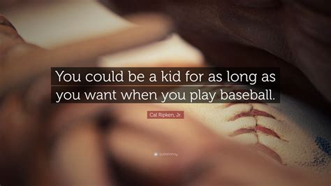 Cal Ripken, Jr. Quotes (24 wallpapers) - Quotefancy