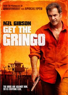 Get the Gringo - Wikipedia