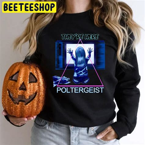 They're Here Poltergeist Halloween Trending Unisex T-Shirt - Beeteeshop