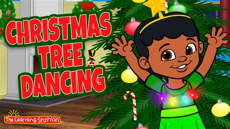 Christmas Tree Dancing-Song for Kids | The Learning Station