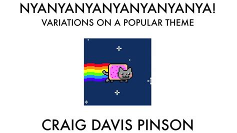 The Nyan Cat Variations, Musical Variations of the Nyan Cat Theme