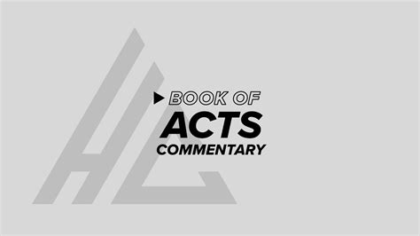 Book of Acts Commentary - YouTube