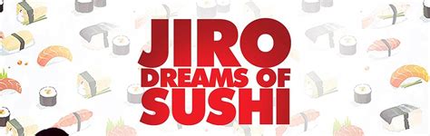 Jiro Dreams of Sushi: Director Screening and Omakase Dining Experience ...