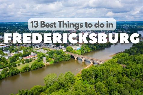 Top 13 Best Things to do in Fredericksburg, VA - What to do & eat? (2023)