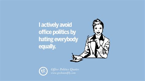 15 Sarcastic Office Politics Quotes On Surviving In The Workplace