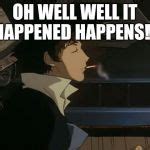 spike cowboy bebop Meme Generator - Imgflip