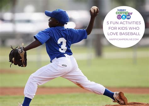 5 Fun Activities For Kids Who Love Baseball | Happy Camper Live