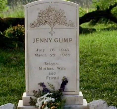 In Forrest Gump, Forrest says at Jenny's grave that Jenny died on a ...