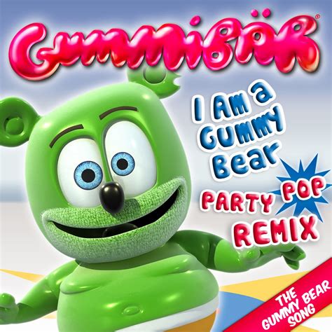 ‎I Am a Gummy Bear (The Gummy Bear Song) [Party Pop Remix] - Single by ...