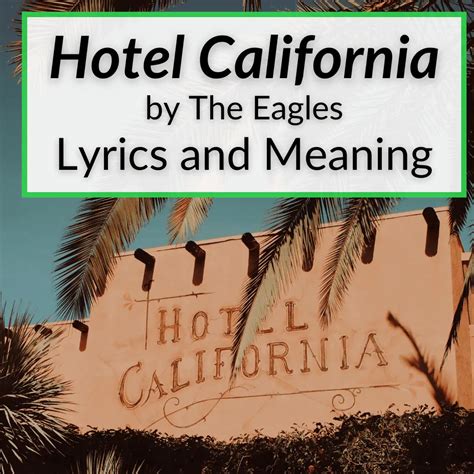 "Hotel California" Lyrics & Meaning (The Eagles)