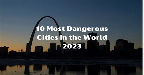 10 Most Dangerous Cities in the World 2023 - knowladgey