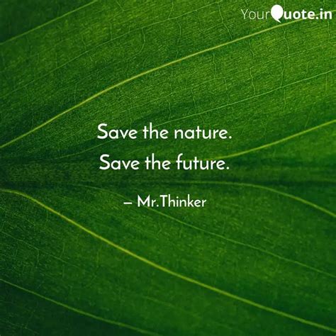 Save the nature. Save the... | Quotes & Writings by Ali Ahmad | YourQuote