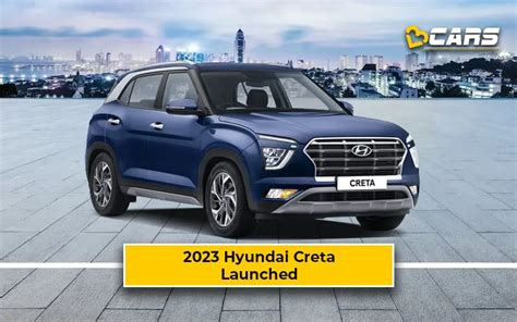 2023 Hyundai Creta Launched With Enhanced Safety Features And Efficiency