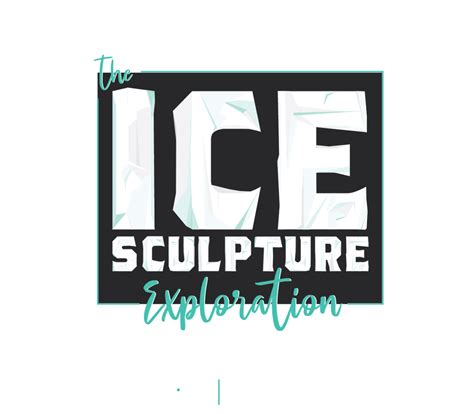 The Ice Sculpture Exploration | Feb. 18 - Feb. 21, 2022