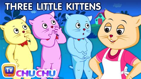 Three Little Kittens | Nursery Rhymes from ChuChu TV Kids Songs ...