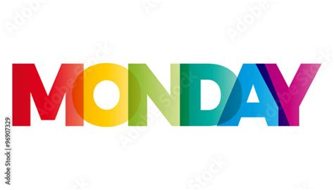 "The word Monday. Vector banner with the text colored rainbow." Stock ...