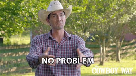 No Problem Cody Harris GIF - NoProblem CodyHarris TheCowboyWay ...