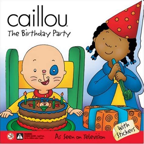 Caillou: The Birthday Party (Scooter series) - St-Onge, Claire ...