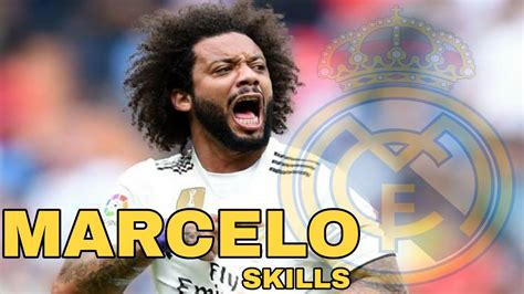 MARCELO | Dribble Skills Goals - YouTube