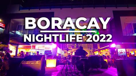 Boracay Nightlife is Back in 2022 | Night Walk Tour | Summer 2022 ...