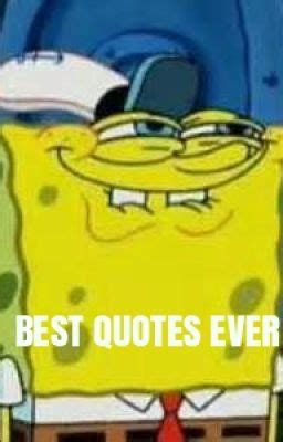 Best Quotes Ever - Patrick Star Quotes - Wattpad