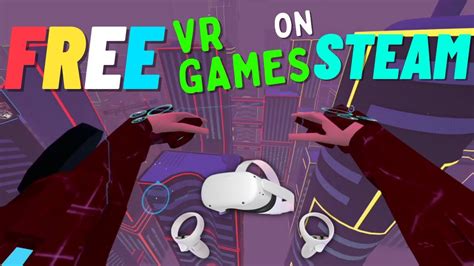 10 Best Free VR Games on Steam in 2022 - YouTube