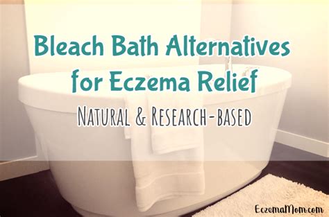 Bleach Bath Alternatives for Eczema Relief - ilovenatural.store