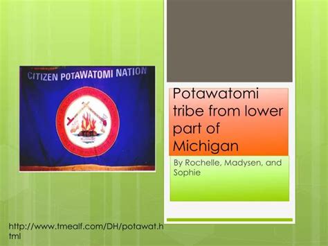 PPT - Potawatomi tribe from lower part of Michigan PowerPoint ...