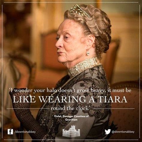 Maggie Smith, Downton Abbey | Downton abbey, Downton abbey quotes, Lady ...