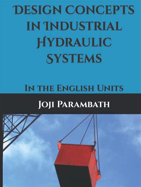 Buy Design Concepts in Industrial Hydraulic Systems: In the English ...