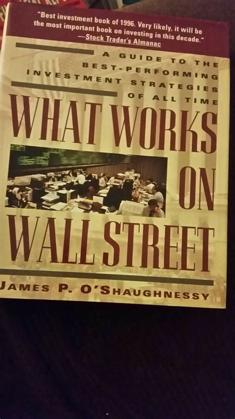 What Works on Wall Street: A Guide to the Best-Performing Investment ...