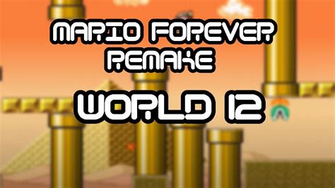 Mario Forever Remake v4.0 • World 12 • Captions - YouTube